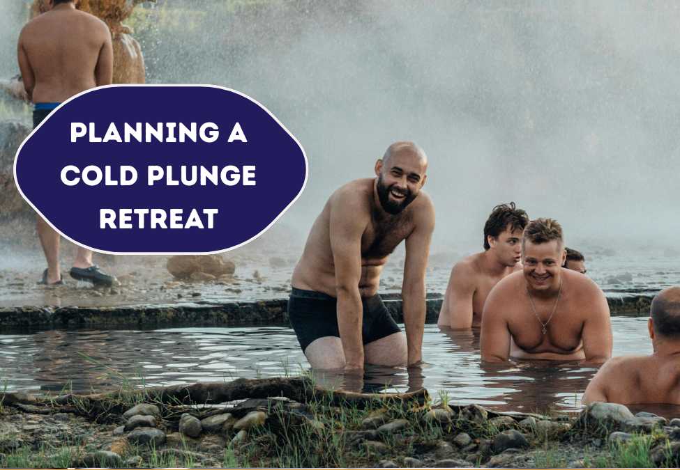 Planning a Cold Plunge Retreat: What to Know