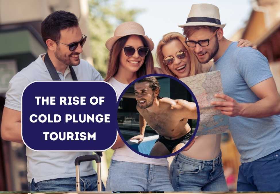 The Rise of Cold Plunge Tourism