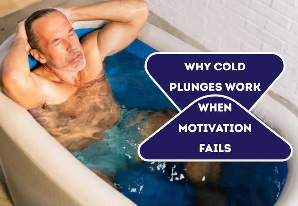 Why Cold Plunges Work When Motivation Fails